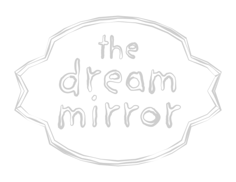 The Dream Mirror